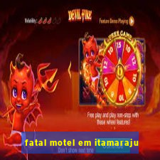 fatal motel em itamaraju